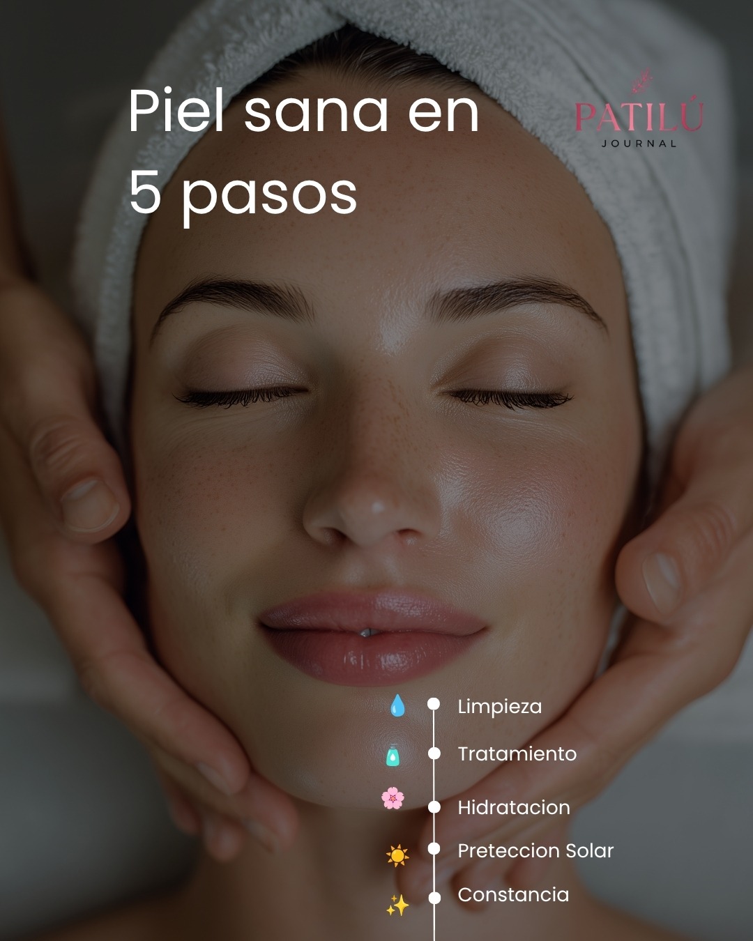 Piel sana en 5 pasos